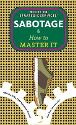 Sabotage & How to Master It (Zine)