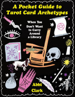 Pocket Guide to Tarot Card Archetypes (Zine)