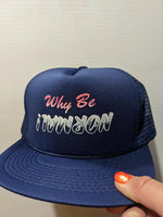 Deadstock Vintage Trucker cap hat Funny Novelty Why Be Normal?