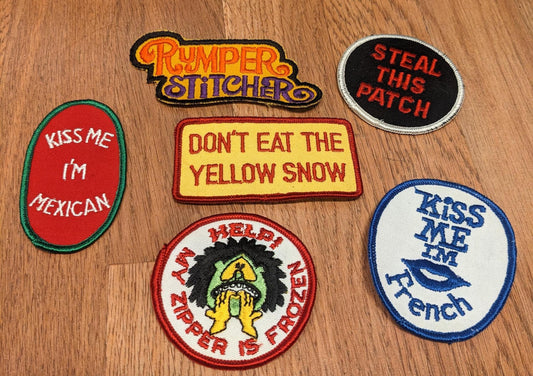 Vintage funny patches: Kiss me I'm French, Kiss me I'm Mexican, Don't eat the Yellow Snow, Steal this Patch, Frozen Zipper, Rumper Stitcher